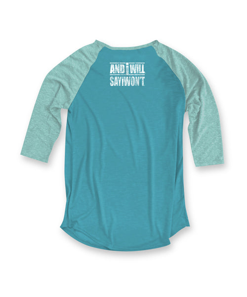 TELL ME 3-4 Raglan - Turquoise- Teal
